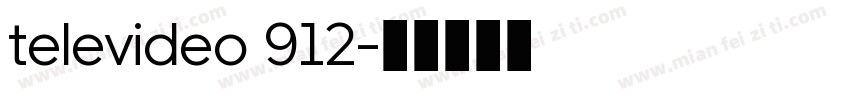 televideo 912字体转换